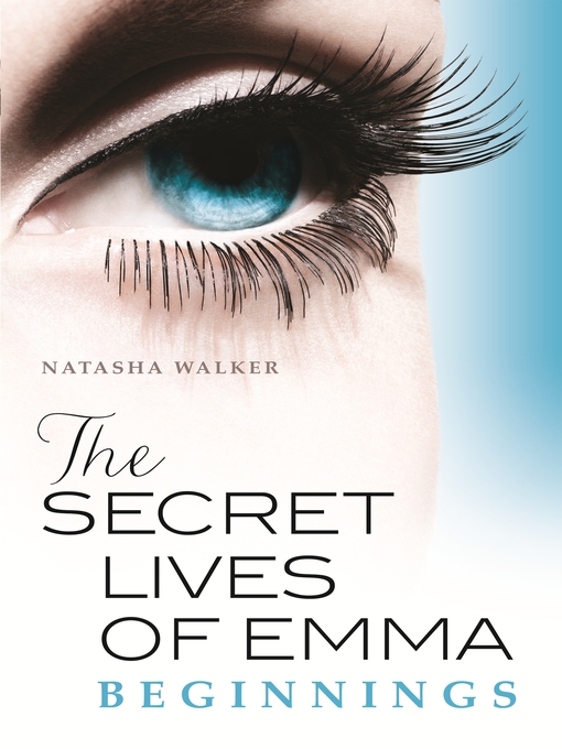 Title details for The Secret Lives of Emma by Natasha Walker - Wait list